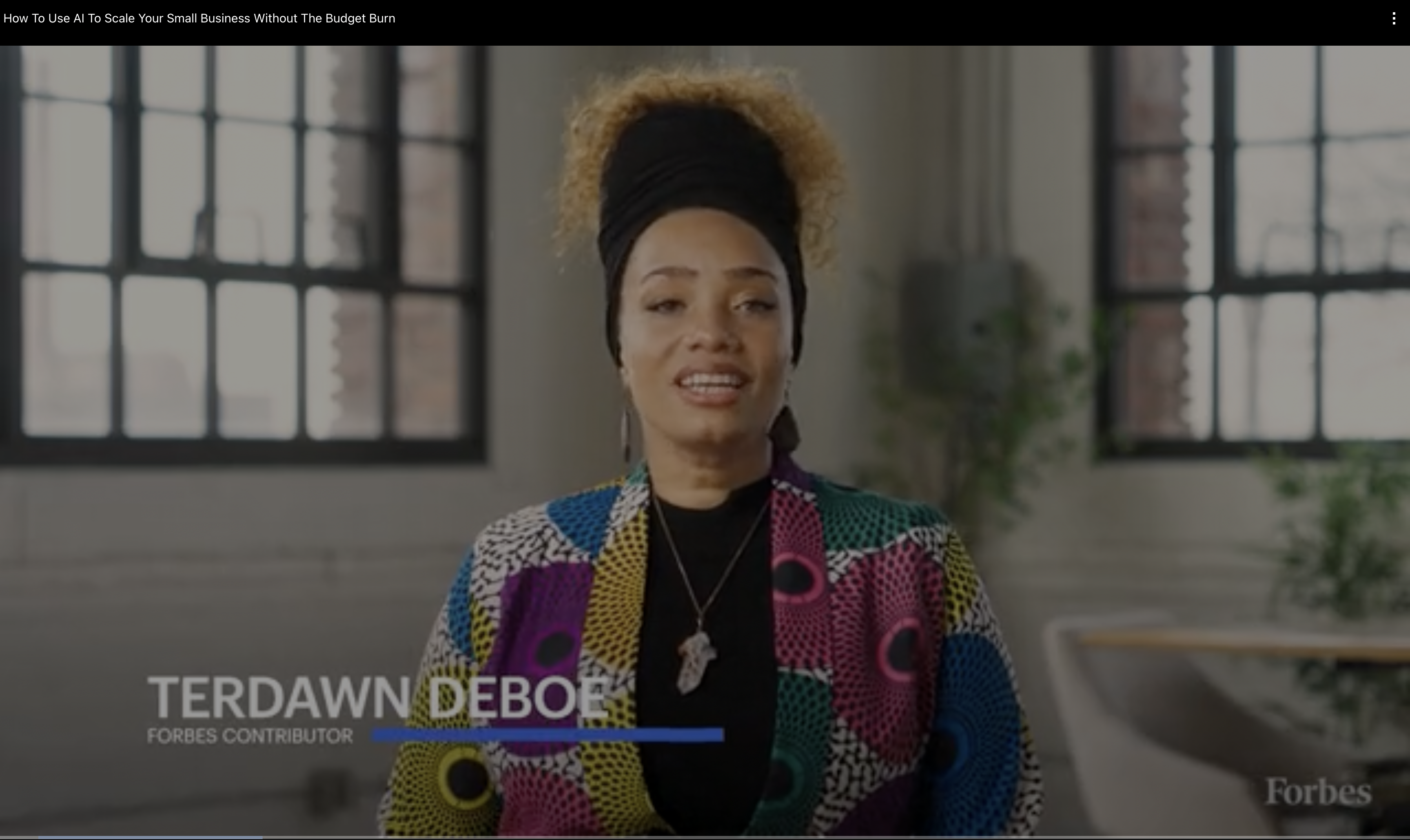 TerDawn DeBoe on Forbes Leadership Lessons - How To Use AI To Scale Your Small Business Without The Budget Burn