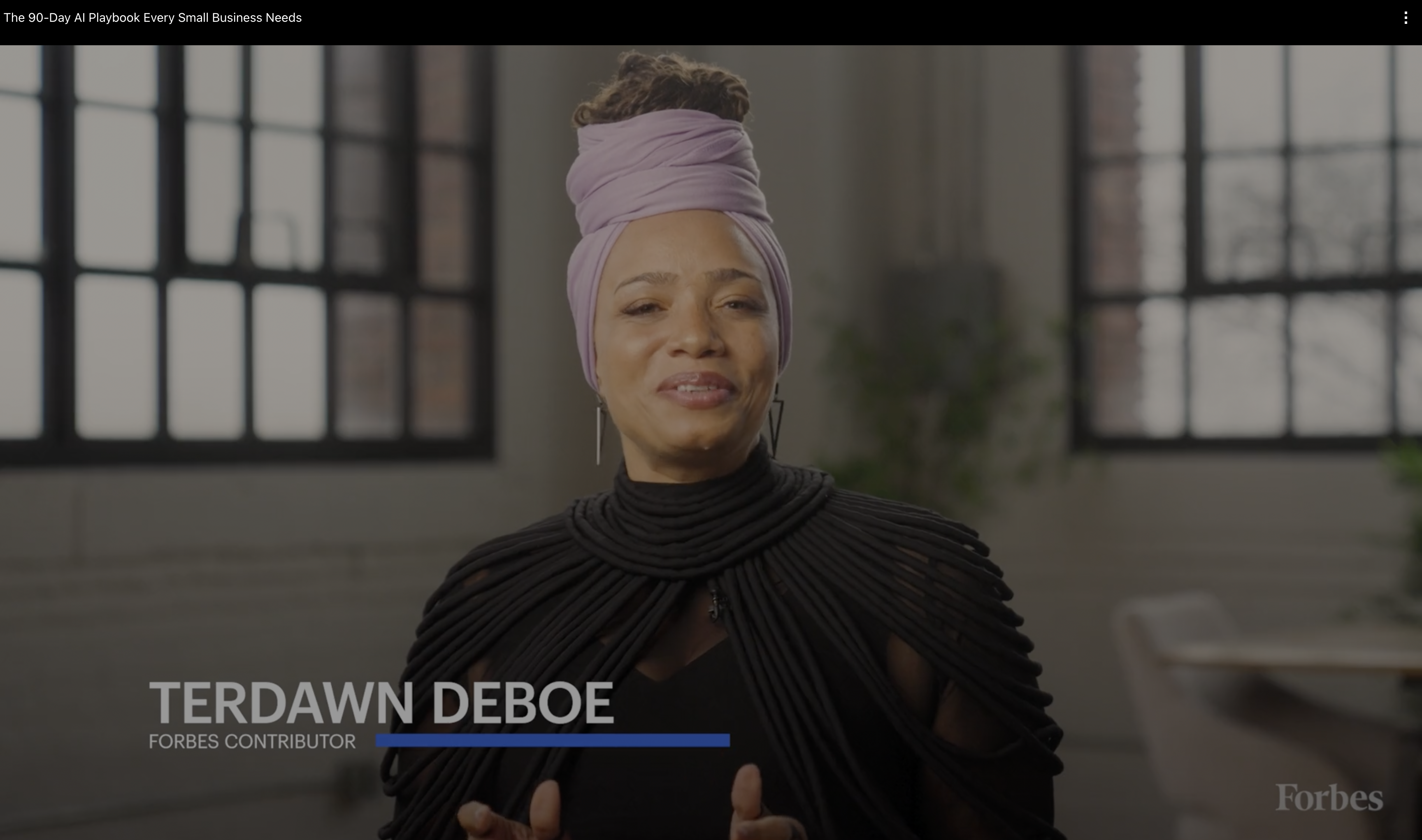 TerDawn DeBoe on Forbes Leadership Lessons - The 90-Day AI Playbook Every Small Business Needs