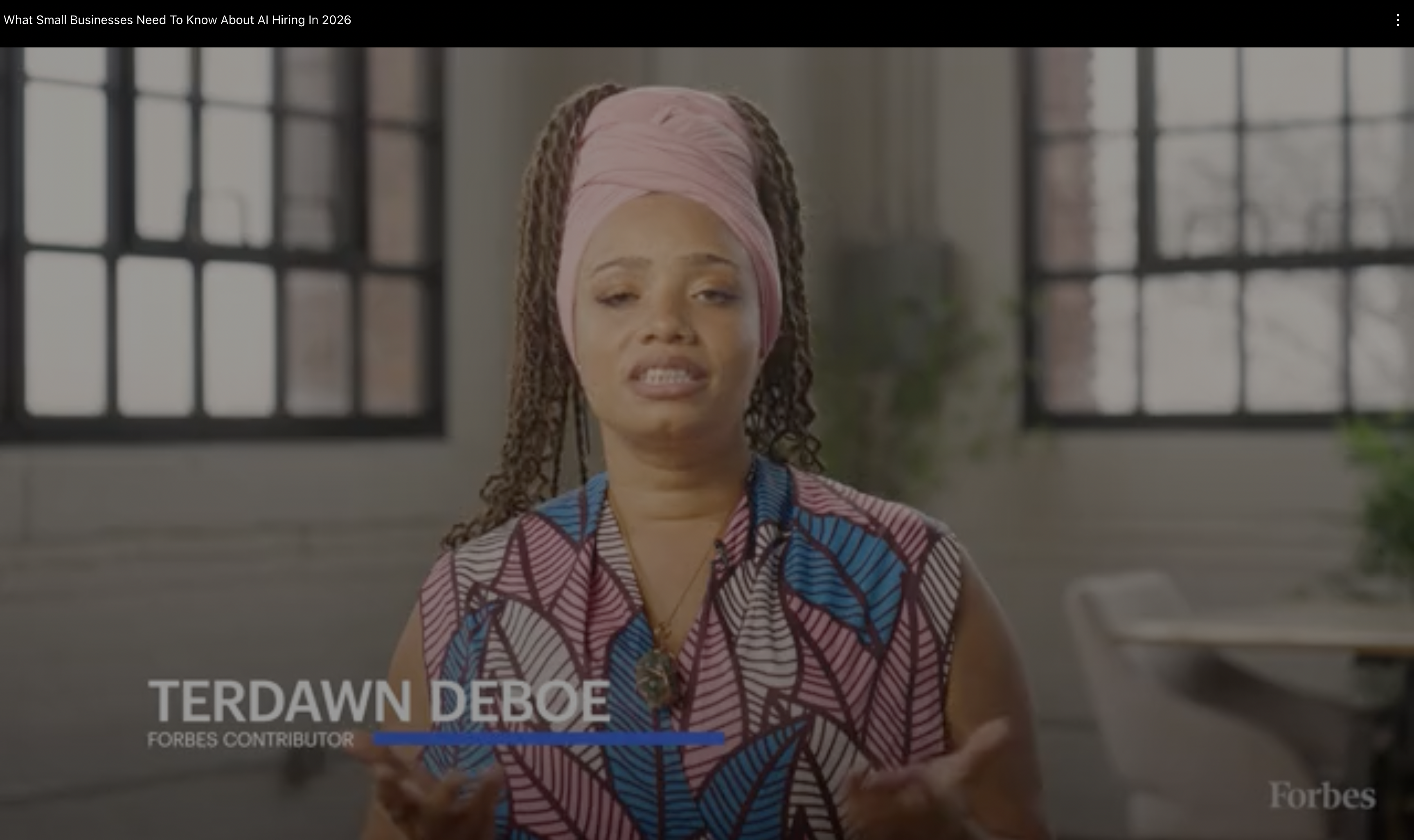 TerDawn DeBoe on Forbes Leadership Lessons - What Small Businesses Need To Know About AI Hiring In 2026