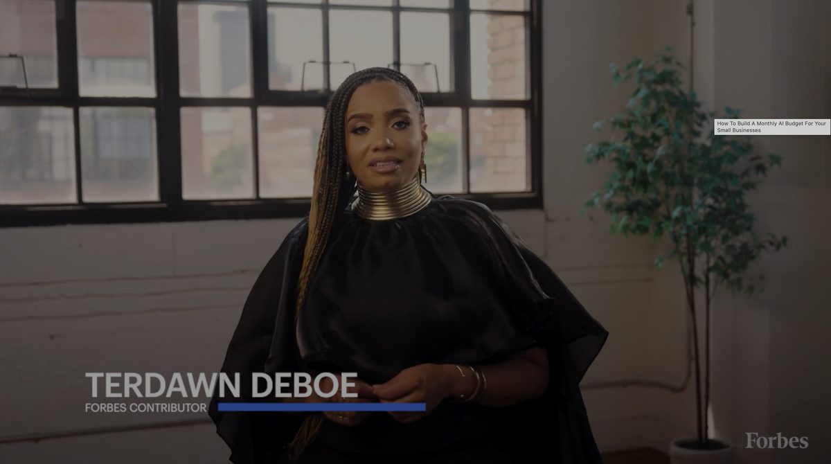 TerDawn DeBoe on Forbes Leadership Lessons - How To Build A Monthly AI Budget For Your Small Businesses